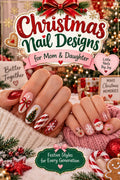Christmas Nail Designs for Mom & Daughter
